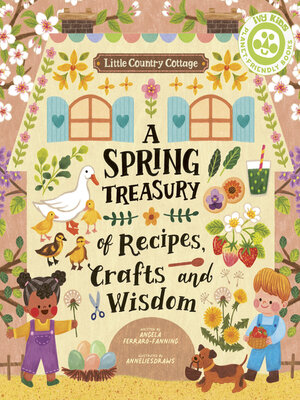 cover image of A Spring Treasury of Recipes, Crafts and Wisdom